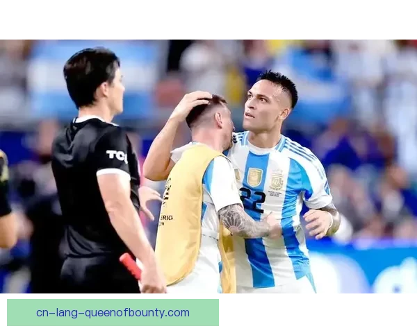 劳塔罗美洲杯决赛绝杀引领阿根廷夺冠历史性时刻再现